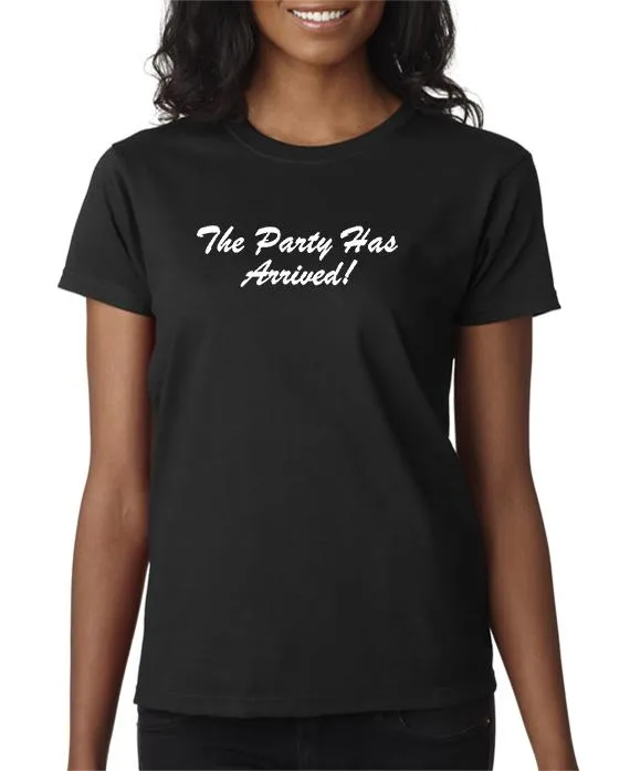 Party Has Arrived T-shirt