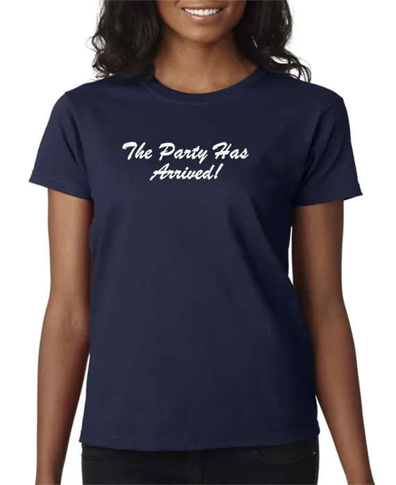 Party Has Arrived T-shirt