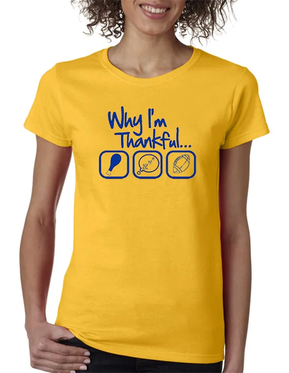 Why I'm Thankful T-shirt